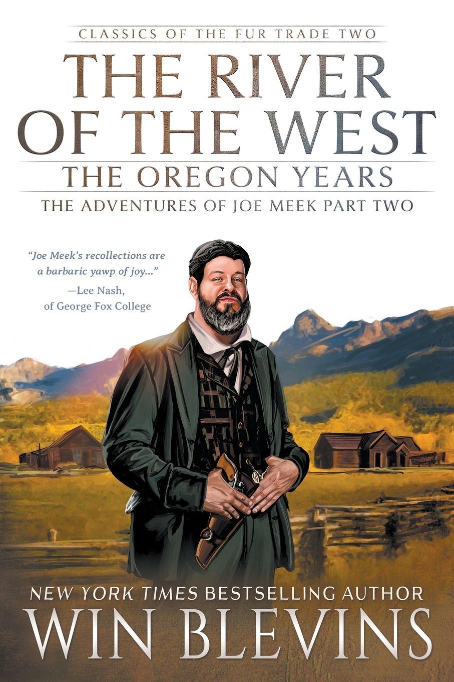 Vorderes Coverbild The River of the West, The Oregon Years