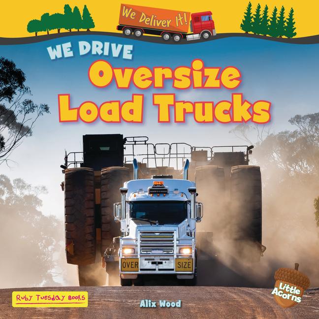 Vorderes Coverbild We Drive Oversize Load Trucks