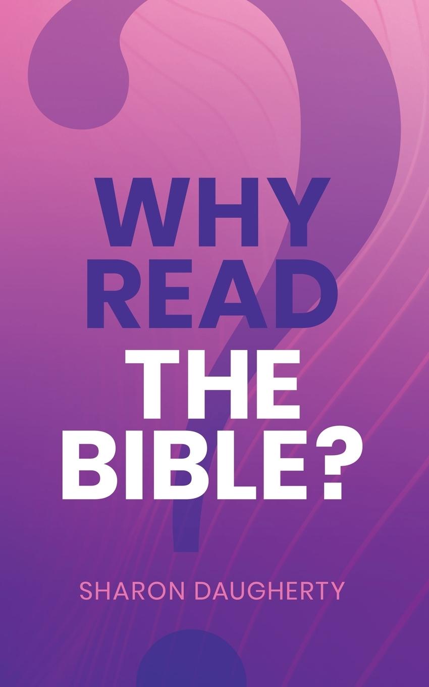 Vorderes Coverbild Why Read the Bible