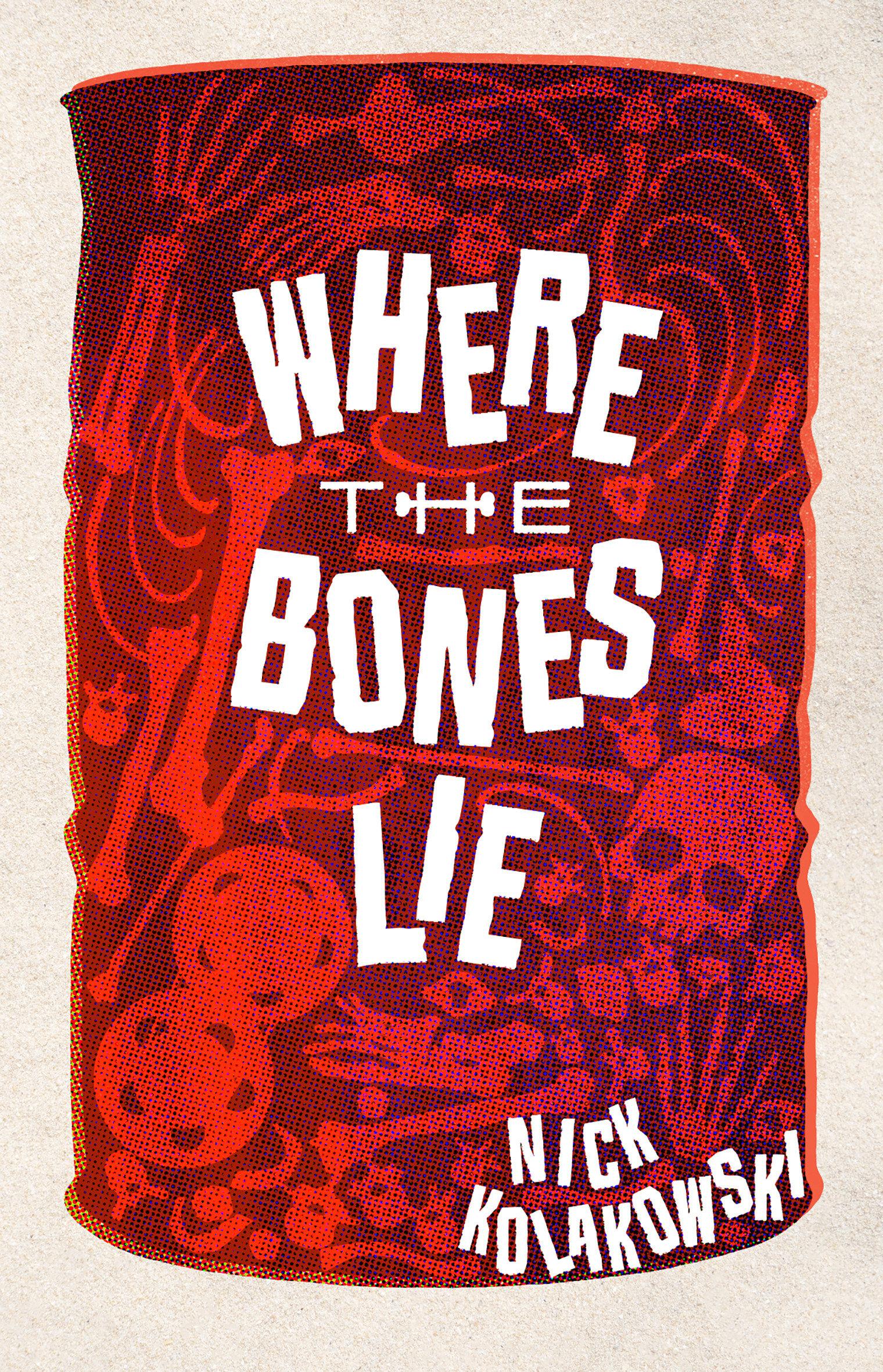 Vorderes Coverbild Where the Bones Lie