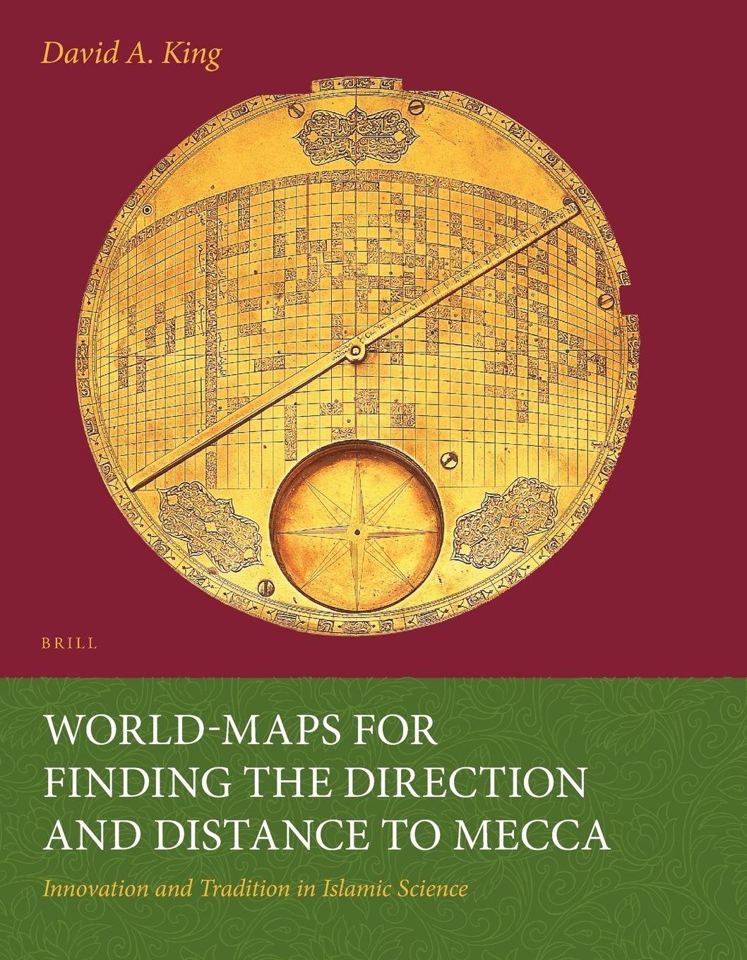 Vorderes Coverbild World-Maps for Finding the Direction and Distance to Mecca