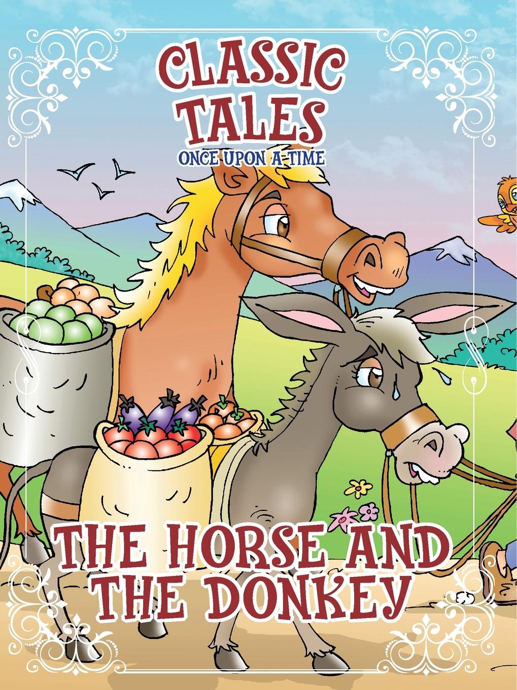 Vorderes Coverbild Classic Tales Once Upon a Time The Horse and The Donkey