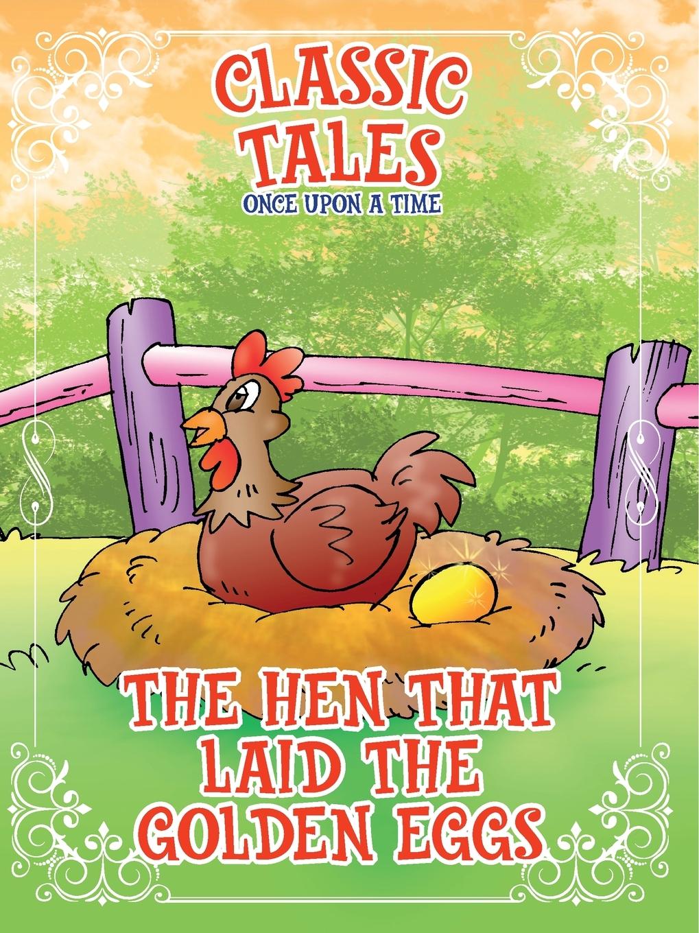 Vorderes Coverbild Classic Tales Once Upon a Time The Hen that Laid The Golden Eggs
