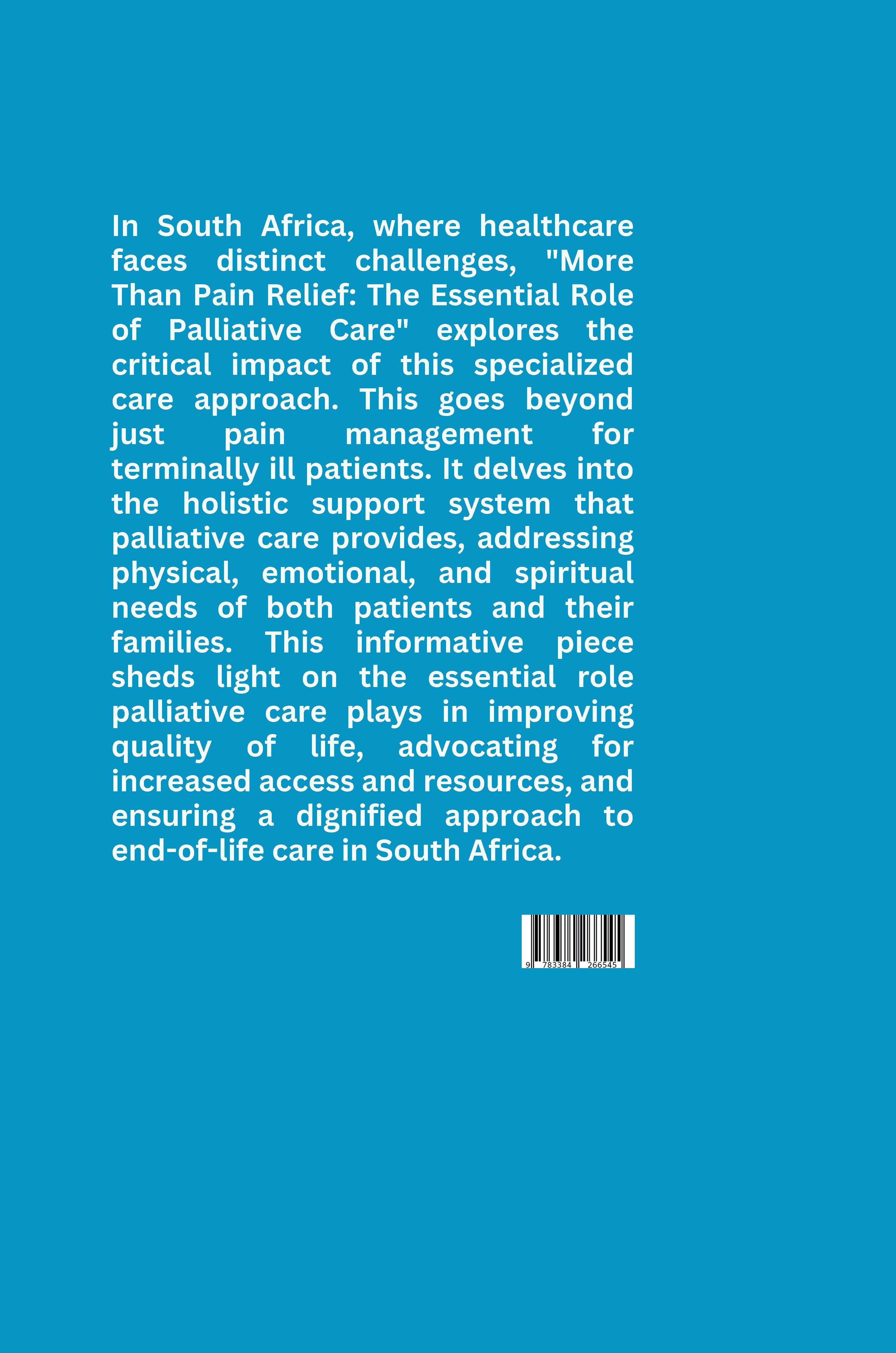 Rückseitencover More Than Pain Relief: The Essential Role of Palliative Care in South Africa