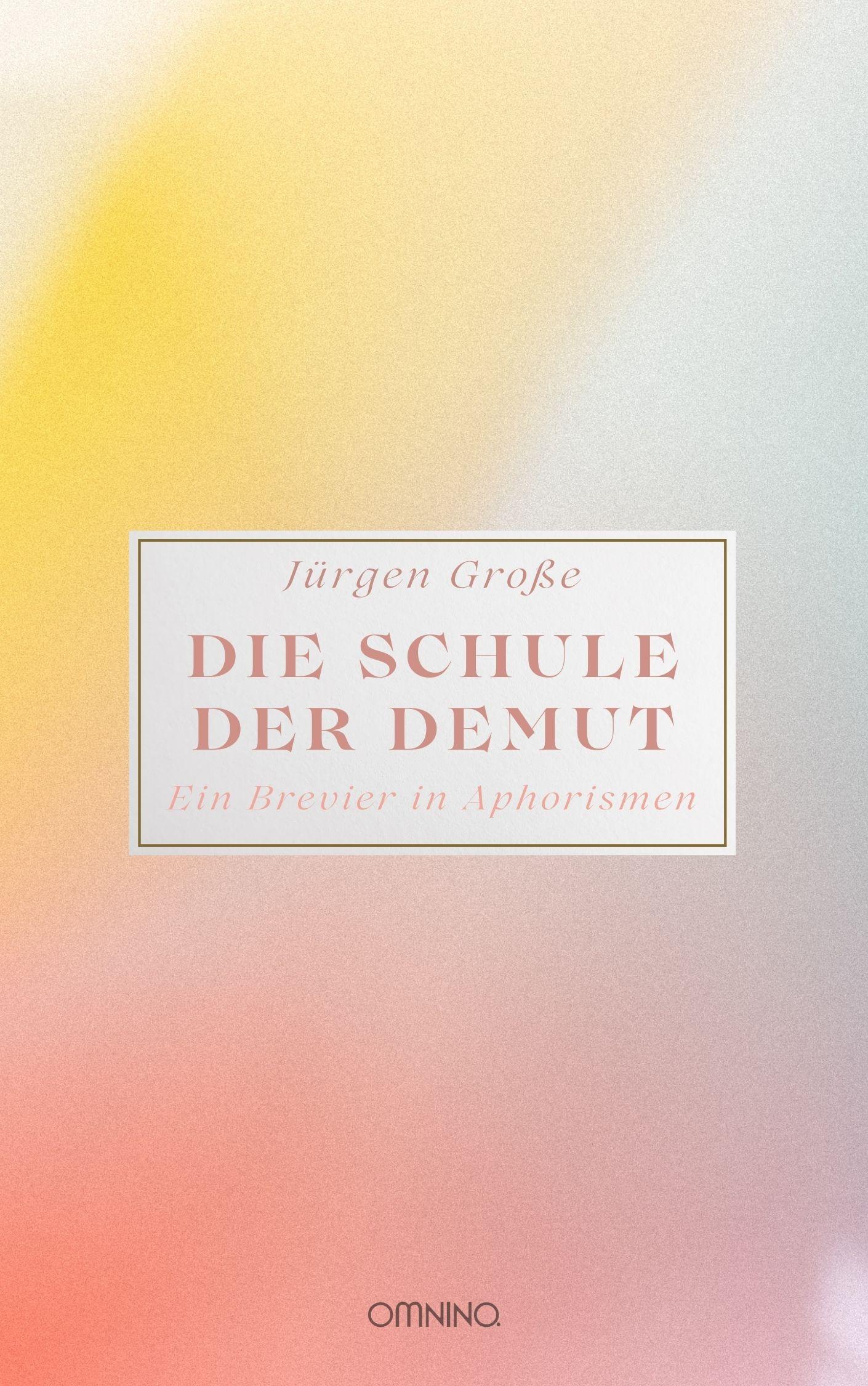 Vorderes Coverbild Die Schule der Demut