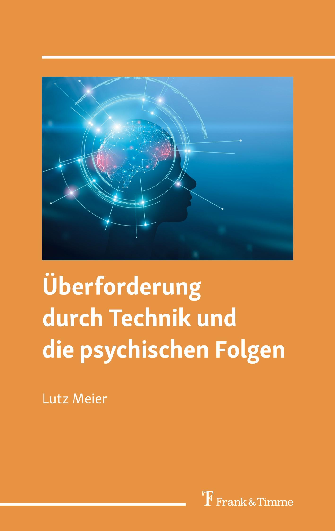 Vorderes Coverbild Überforderung durch Technik und die psychischen Folgen