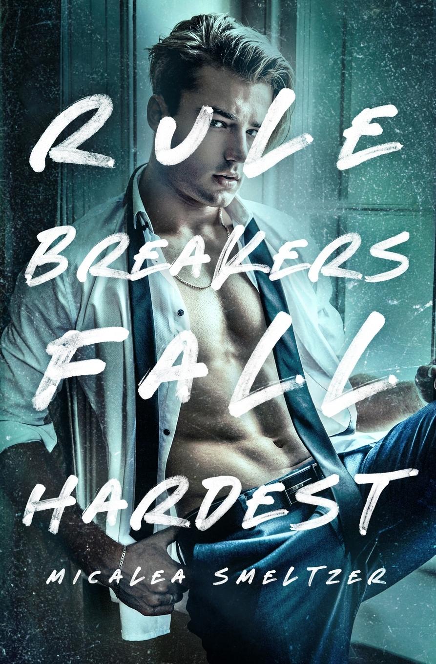 Vorderes Coverbild Rule Breakers Fall Hardest