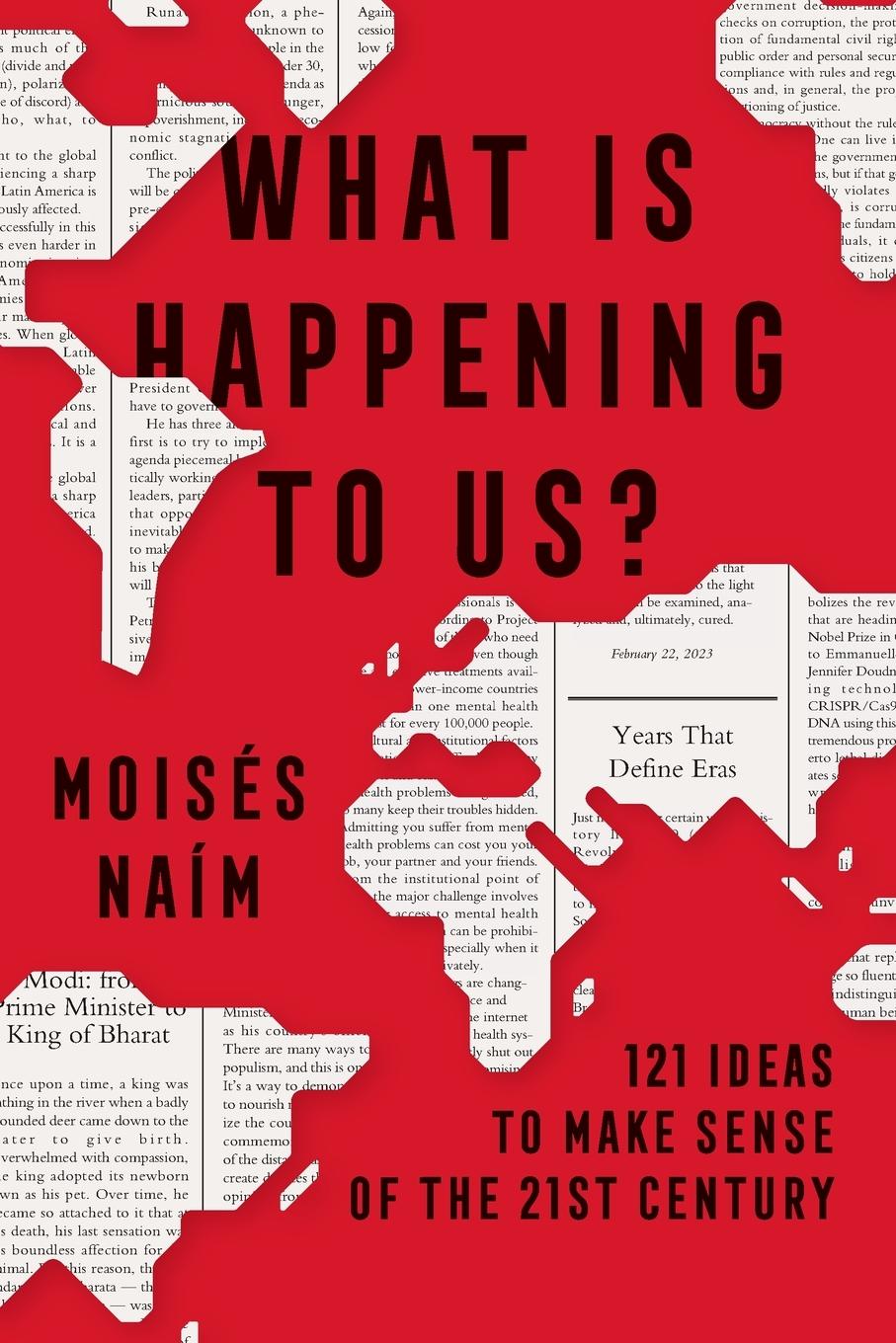 Vorderes Coverbild What Is Happening to Us? 121 Ideas to Make Sense of the 21st Century