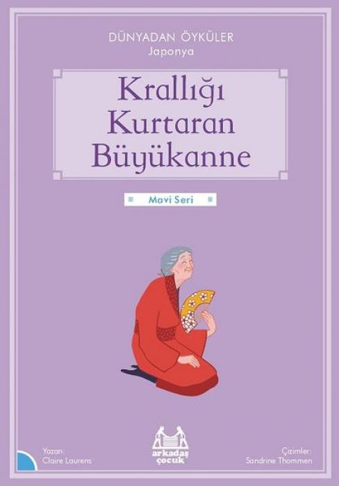 Vorderes Coverbild Kralligi Kurtaran Büyükanne - Dünyadan Öyküler Japonya