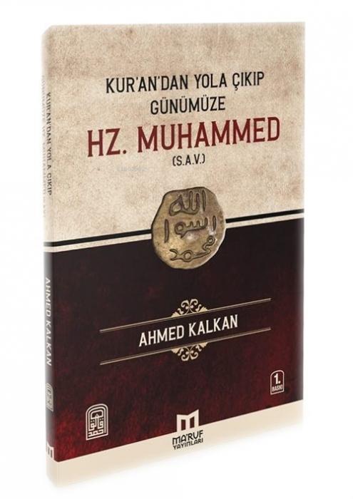 Vorderes Coverbild Kurandan Yola Cikip Günümüze Hz. Muhammed s.a.v