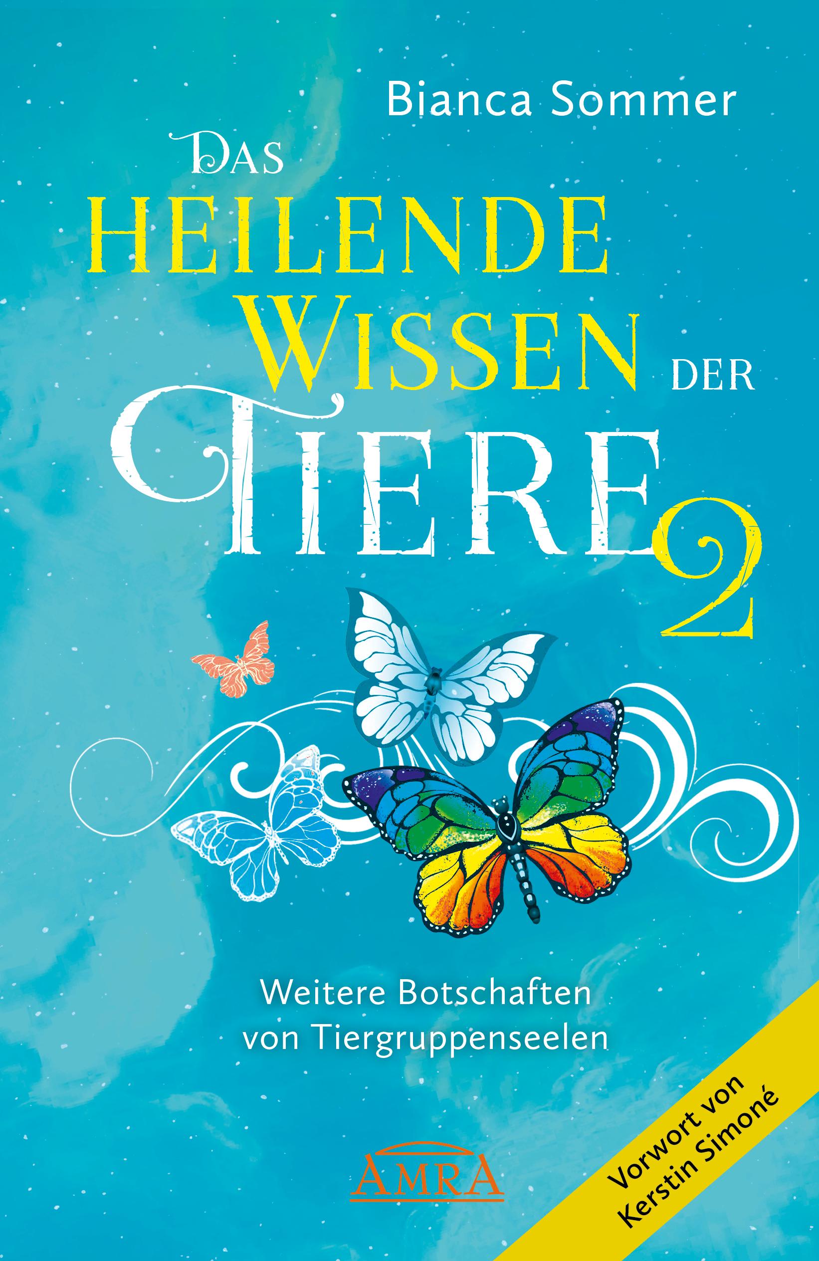 Vorderes Coverbild DAS HEILENDE WISSEN DER TIERE Band 2: Weitere Botschaften von Tiergruppenseelen