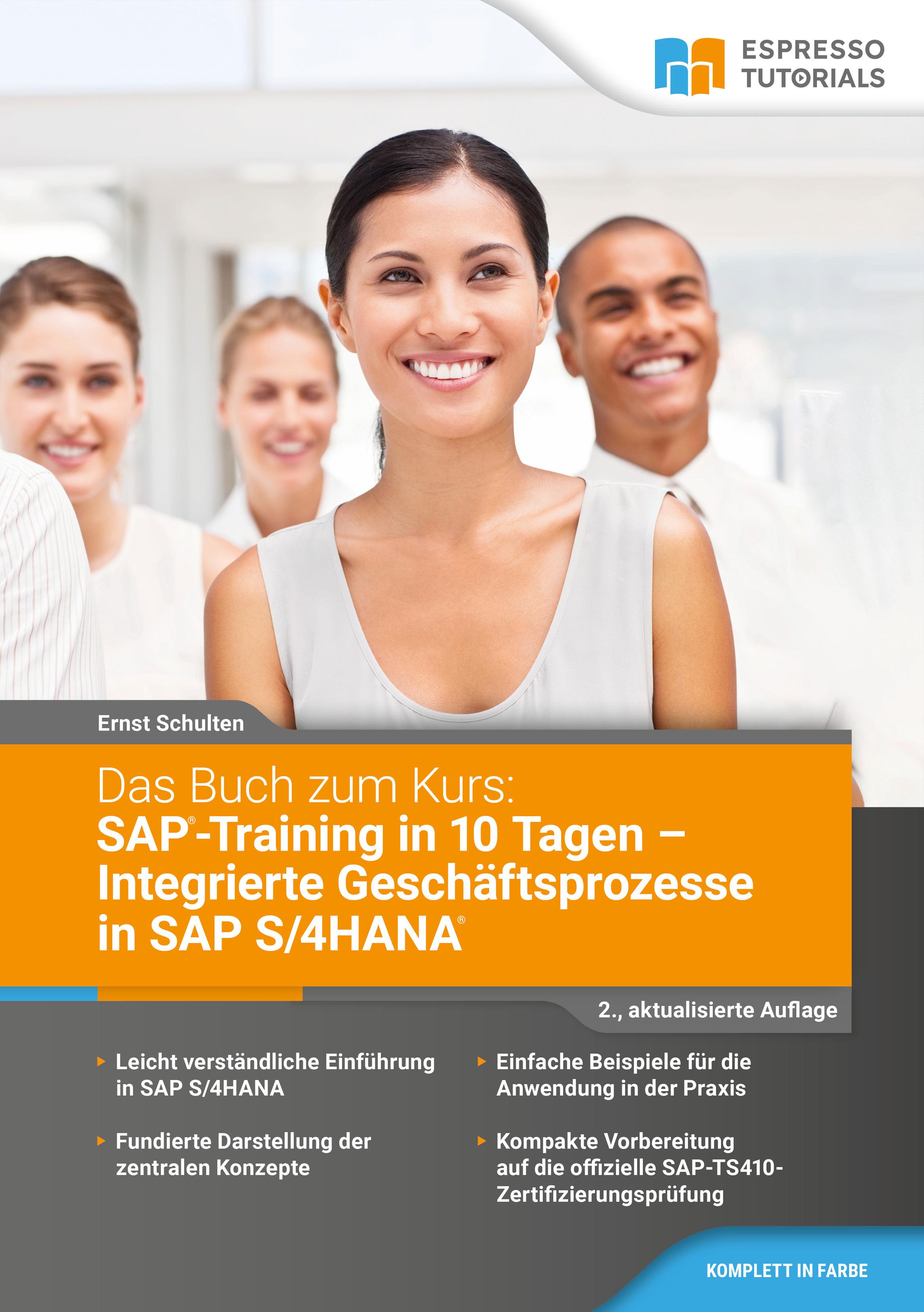 Vorderes Coverbild Das Buch zum Kurs: SAP-Training in 10 Tagen - Integrierte Geschäftsprozesse in SAP S/4HANA - 2.,aktualisierte Auflage