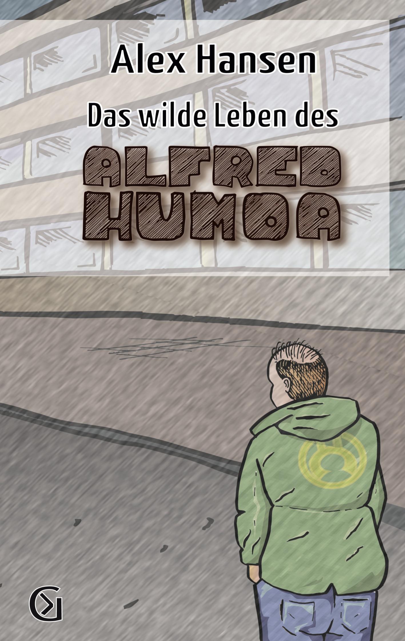 Vorderes Coverbild Das wilde Leben des Alfred Humoa