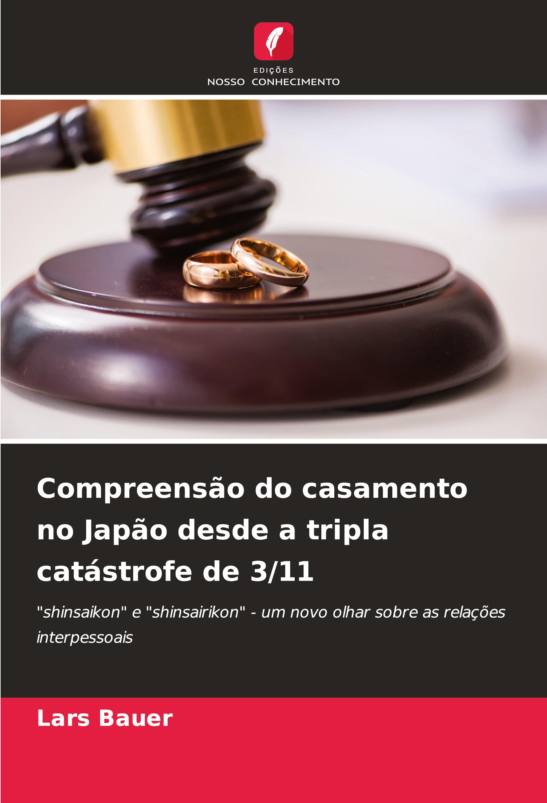 Vorderes Coverbild Compreensão do casamento no Japão desde a tripla catástrofe de 3/11