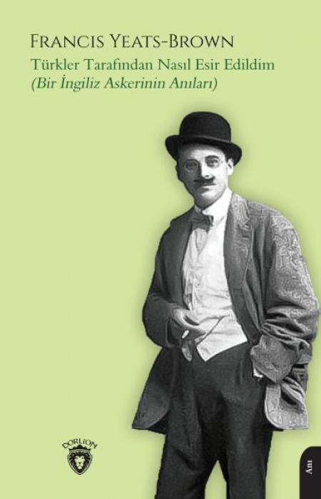 Vorderes Coverbild Türkler Tarafindan Nasil Esir Edildim