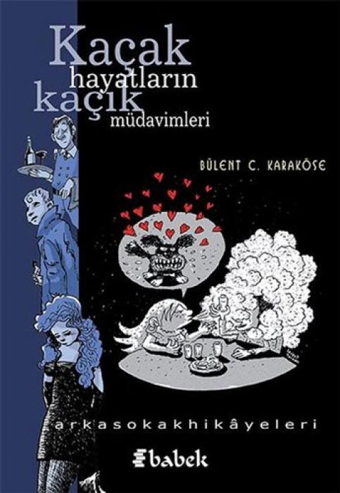 Vorderes Coverbild Kacak Hayatlarin Kacak Müdavimleri