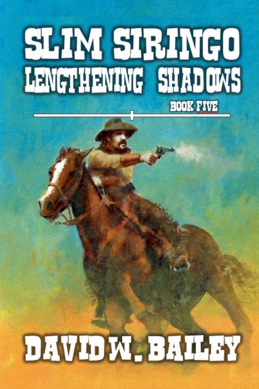 Vorderes Coverbild Slim Siringo - Lengthening Shadows