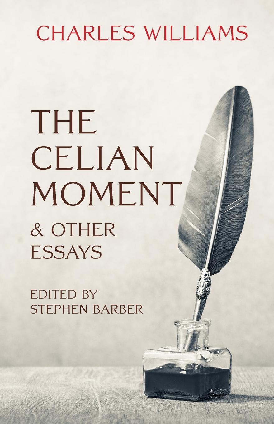 Vorderes Coverbild The Celian Moment & Other Essays