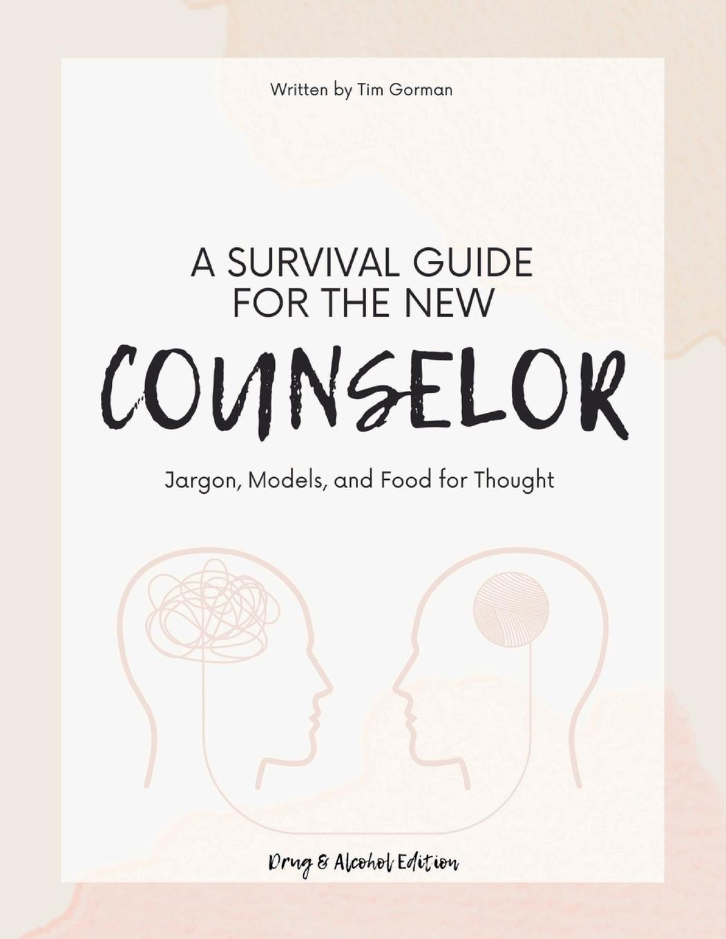 Vorderes Coverbild A Survival Guide For The New Counselor