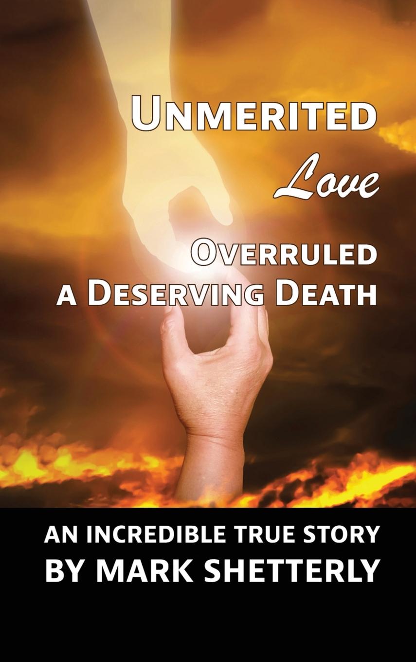 Vorderes Coverbild Unmerited Love Overruled A Deserving Death