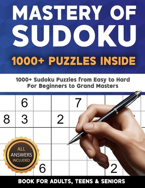 Vorderes Coverbild Mastery of Sudoku Puzzles for Adults, Teens & Seniors