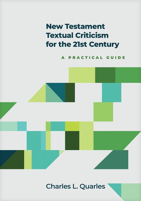 Vorderes Coverbild New Testament Textual Criticism for the 21st Century