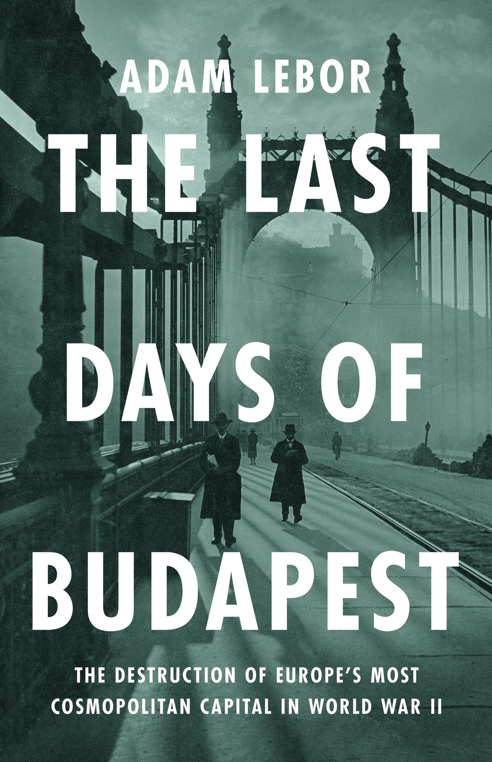 Vorderes Coverbild The Last Days of Budapest
