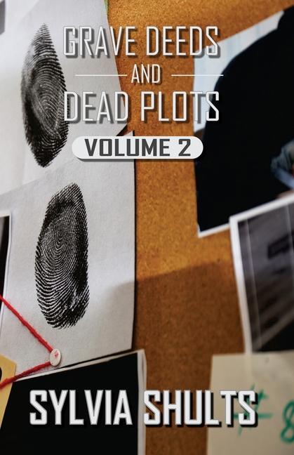 Vorderes Coverbild Grave Deeds and Dead Plots, Volume 2