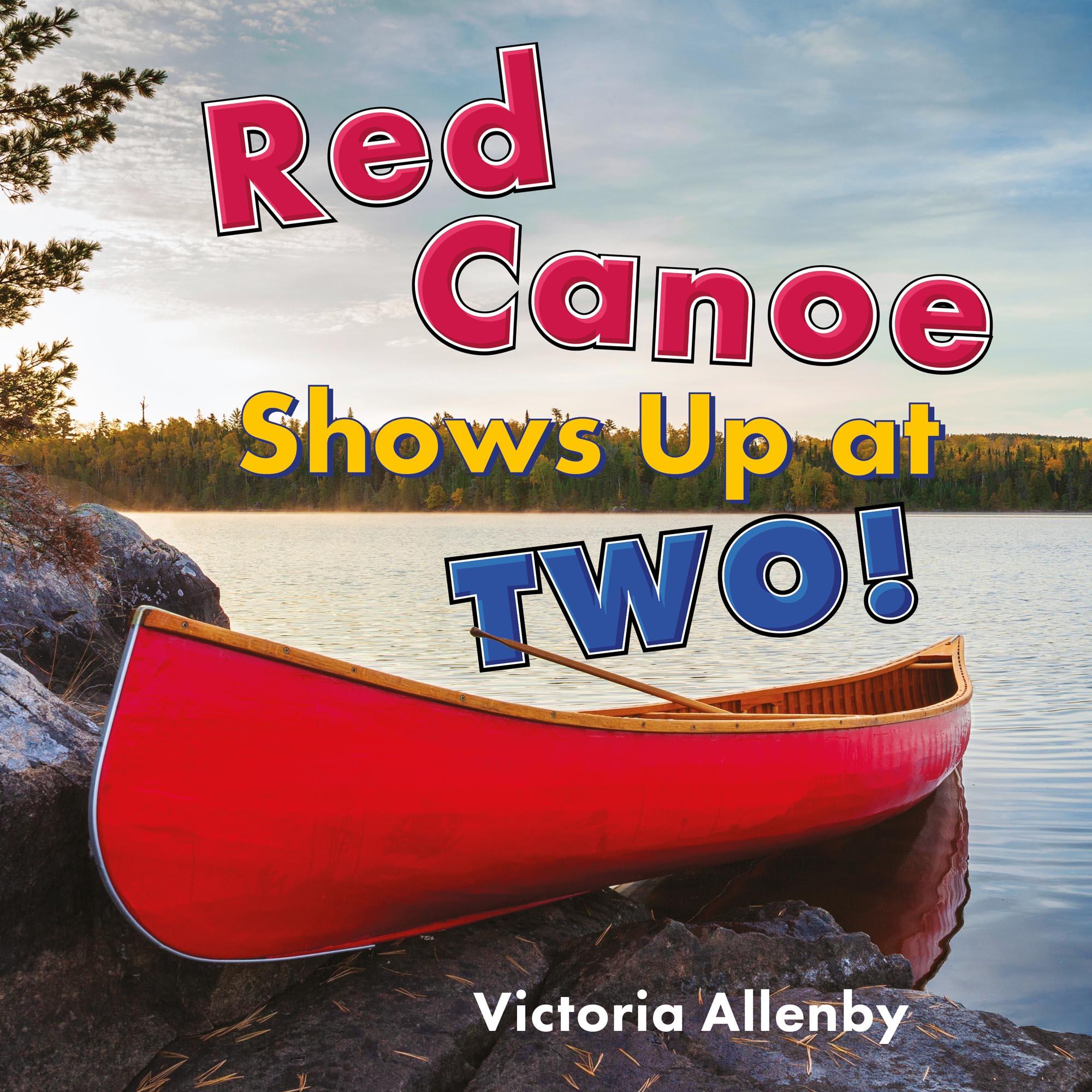 Vorderes Coverbild Red Canoe Shows Up at Two!