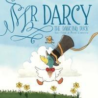 Vorderes Coverbild Mr. Darcy the Dancing Duck