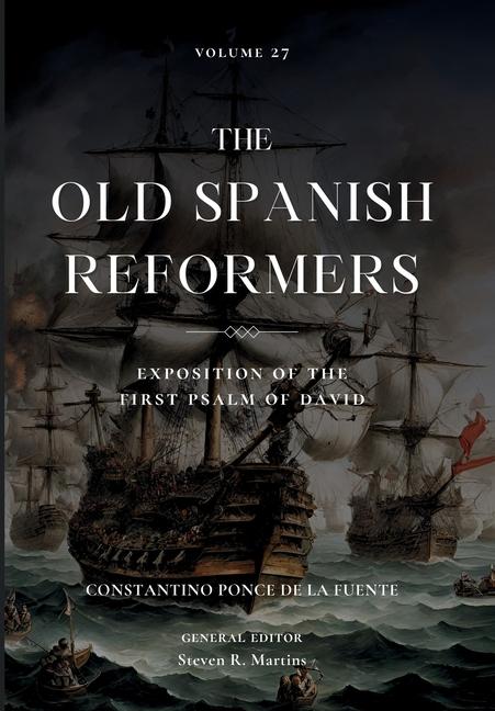Vorderes Coverbild The Old Spanish Reformers, Vol. 27