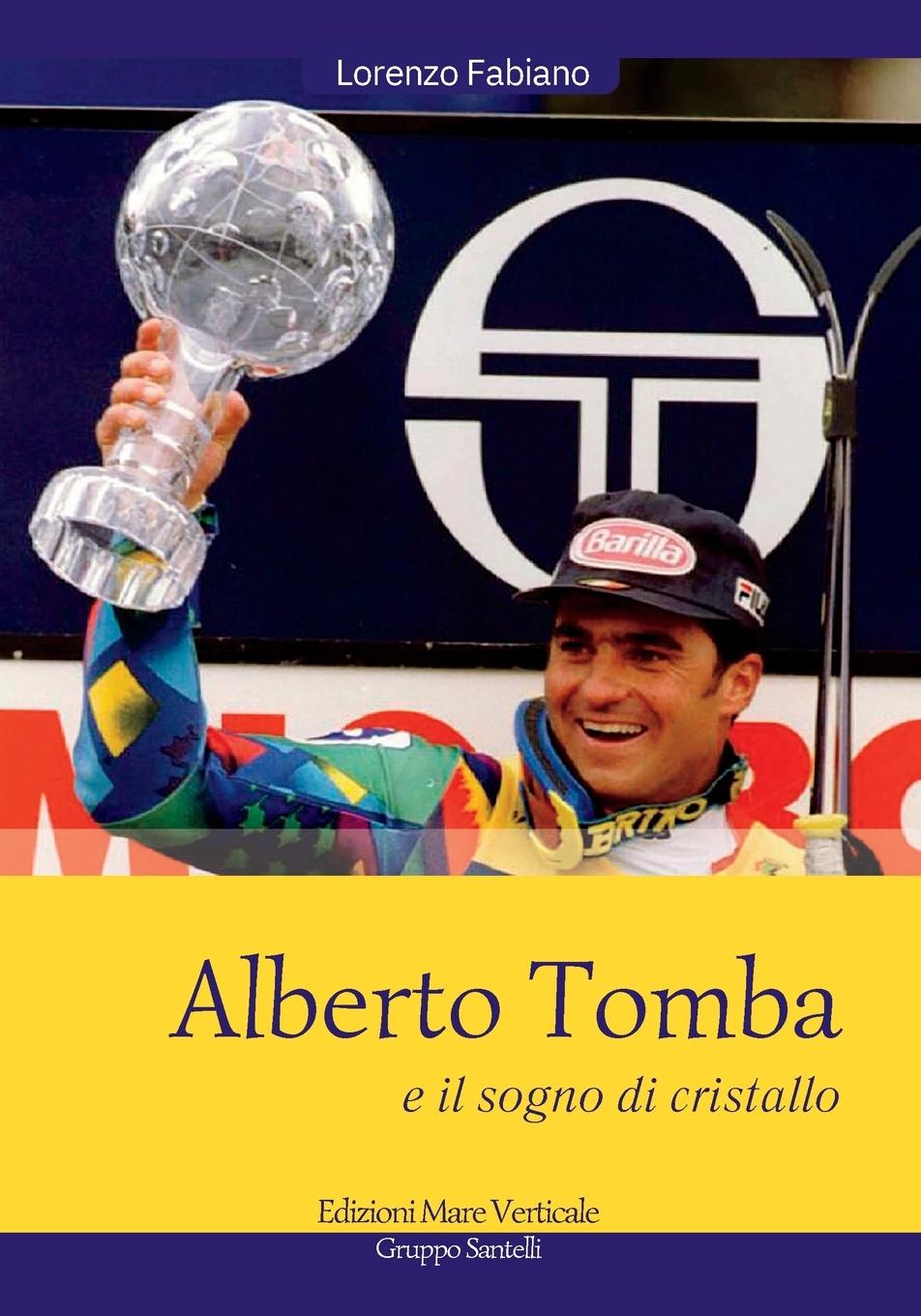 Vorderes Coverbild ALBERTO TOMBA E IL SOGNO DI CRISTALLO