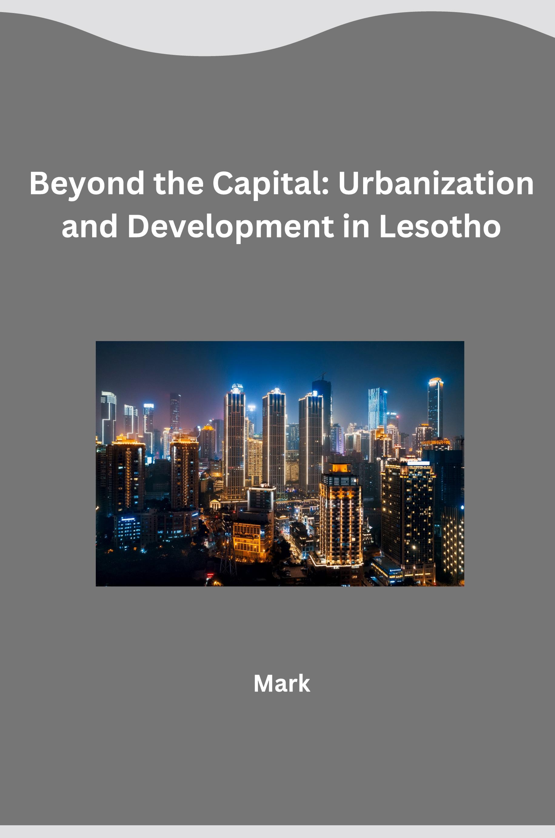 Vorderes Coverbild Beyond the Capital: Urbanization and Development in Lesotho