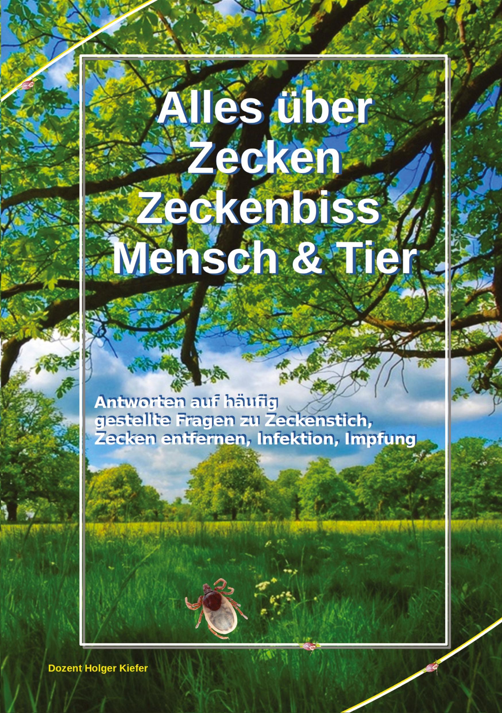 Vorderes Coverbild Alles über Zecken Zeckenbiss   Mensch & Tier