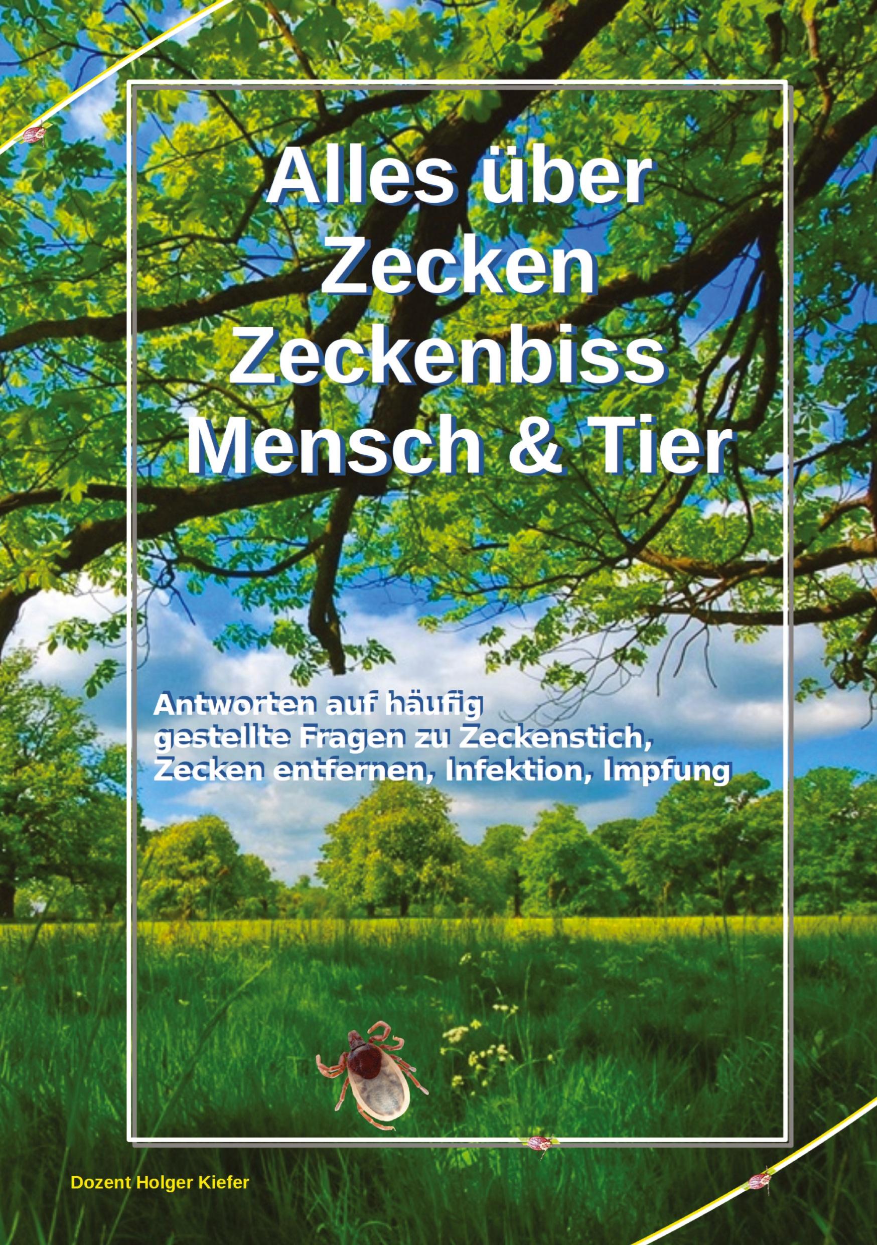 Vorderes Coverbild Alles über Zecken Zeckenbiss   Mensch & Tier