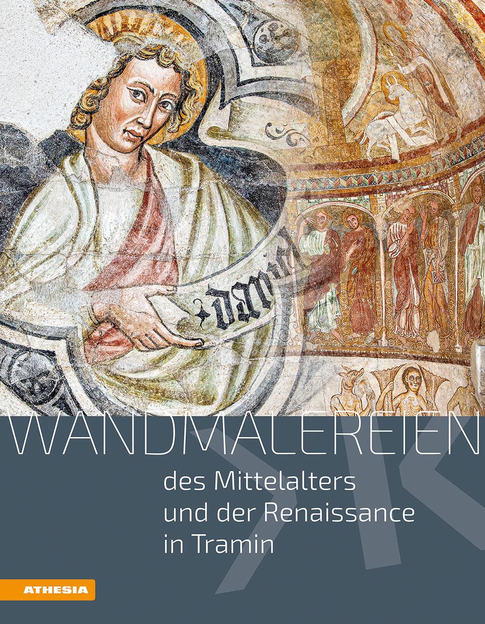 Vorderes Coverbild Wandmalereien des Mittelalters und der Renaissance in Tramin