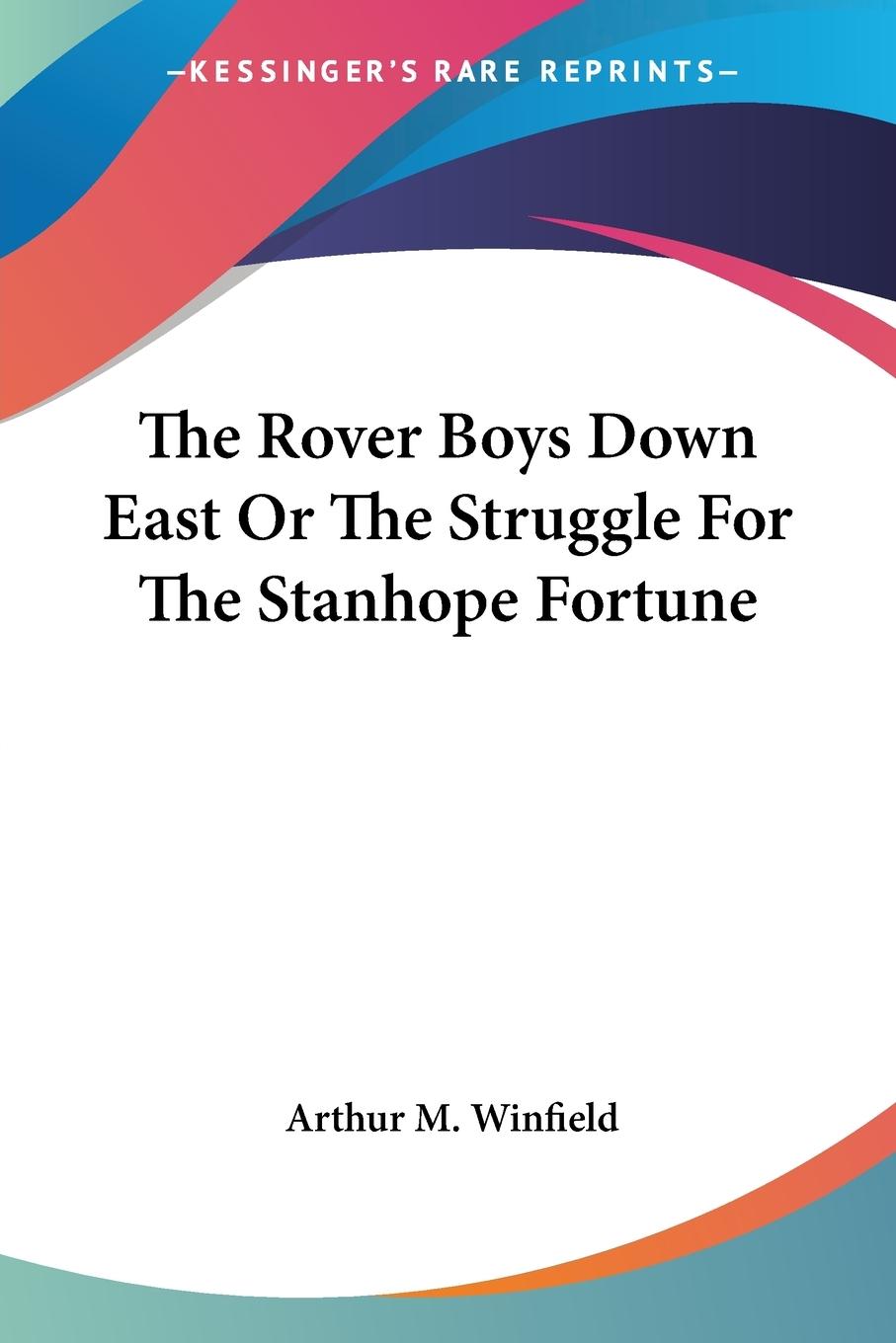 Vorderes Coverbild The Rover Boys Down East Or The Struggle For The Stanhope Fortune