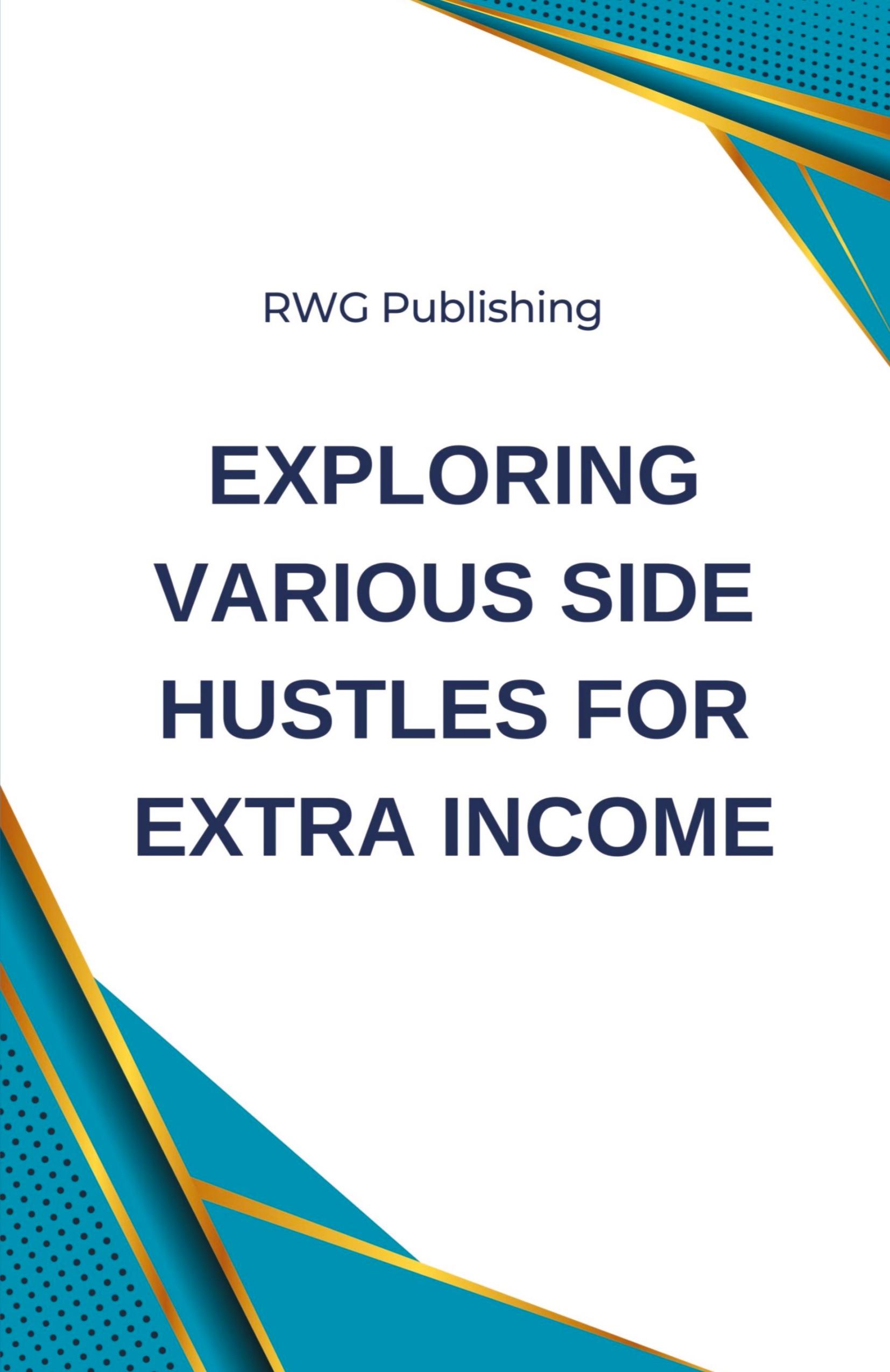 Vorderes Coverbild Exploring Various Side Hustles for Extra Income