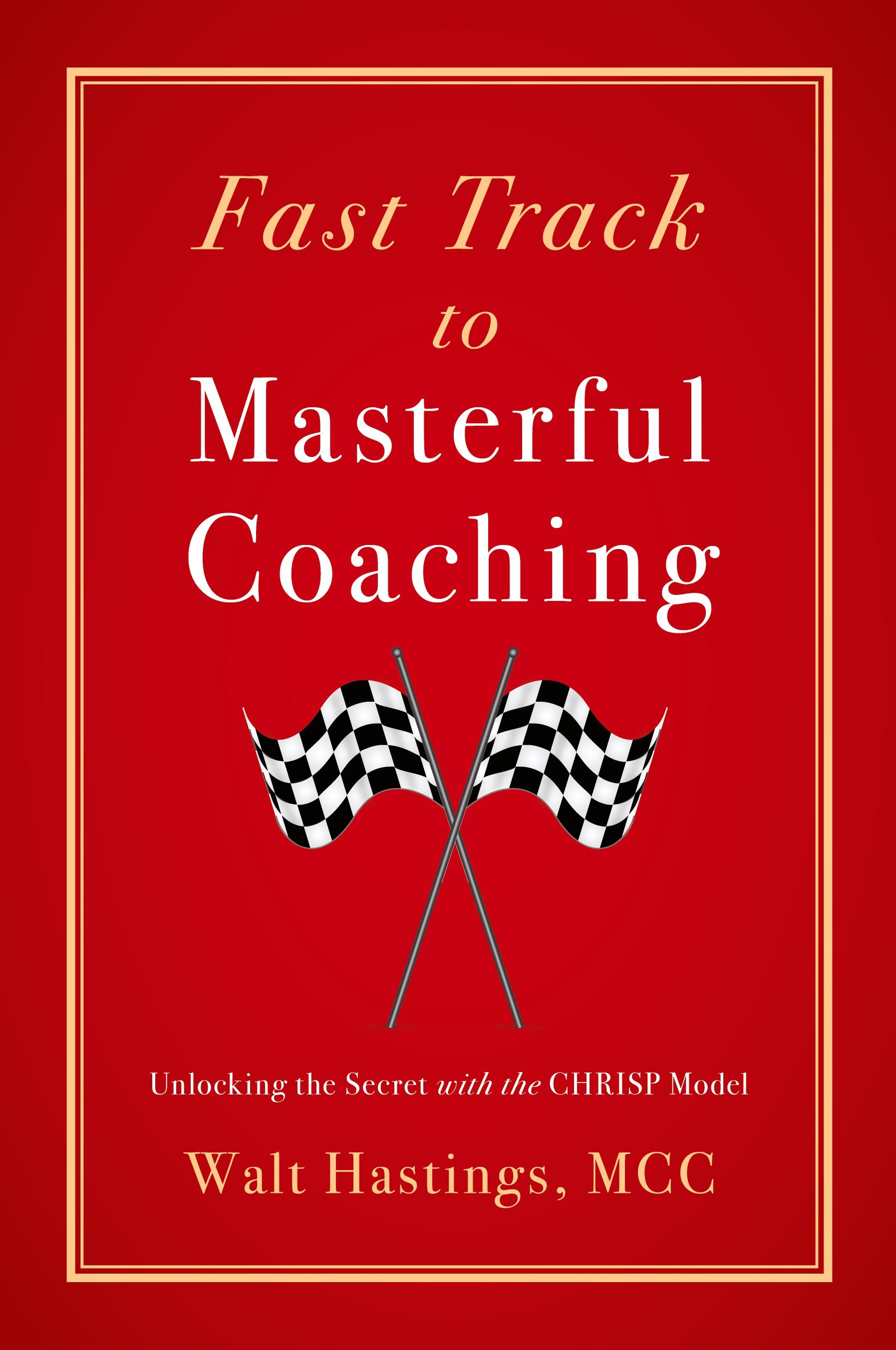 Vorderes Coverbild Fast Track to Masterful Coaching