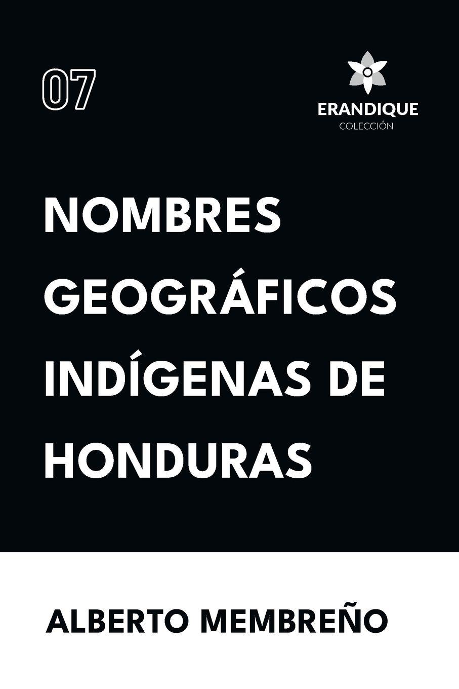 Vorderes Coverbild Nombres Geográficos Indígenas de Honduras