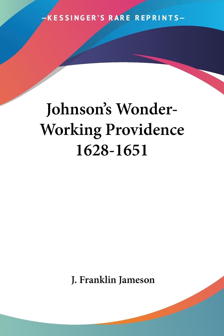 Vorderes Coverbild Johnson's Wonder-Working Providence 1628-1651