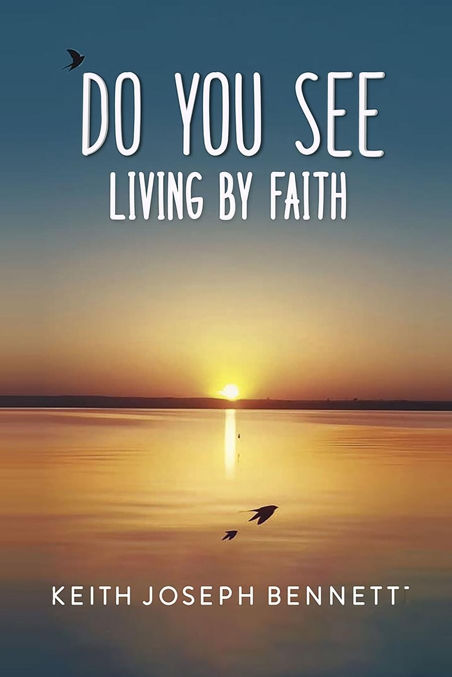 Vorderes Coverbild Do You See Living by Faith