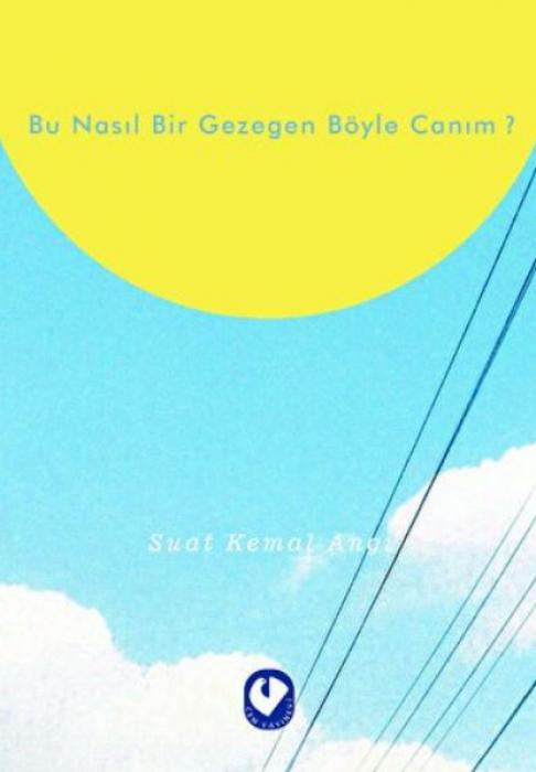 Vorderes Coverbild Bu Nasil Bir Gezegen Böyle Canim