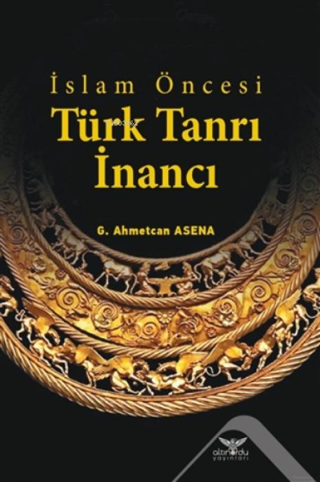 Vorderes Coverbild Islam Öncesi Türk Tanri Inanci