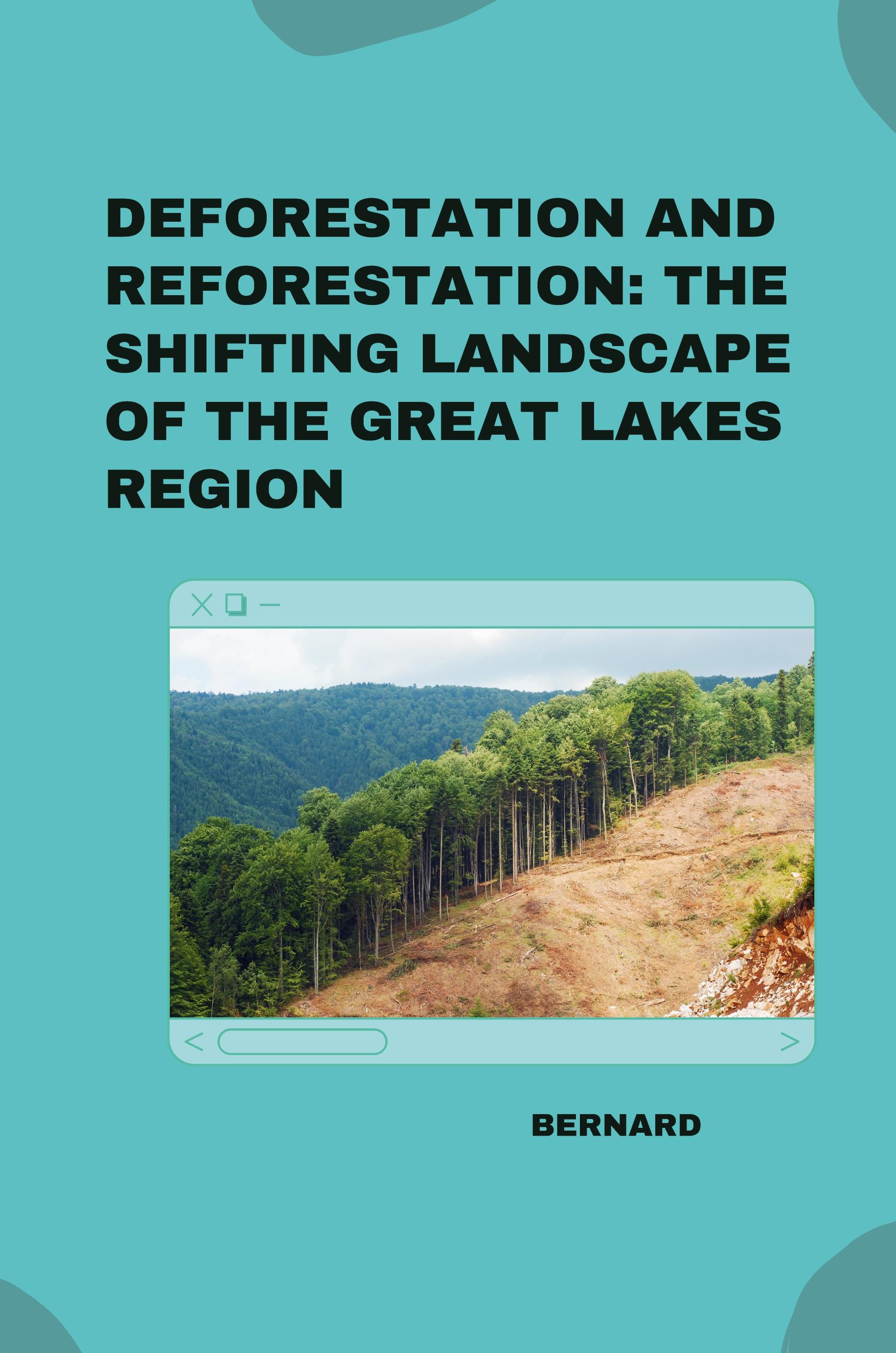 Vorderes Coverbild Deforestation and Reforestation: The Shifting Landscape of the Great Lakes Region