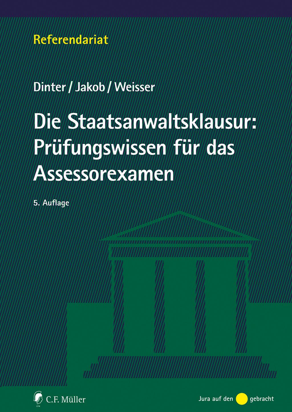Vorderes Coverbild Die Staatsanwaltsklausur: Prüfungswissen für das Assessorexamen