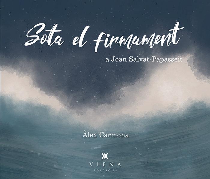 Vorderes Coverbild Sota el firmament : a Joan Salvat-Papasseit