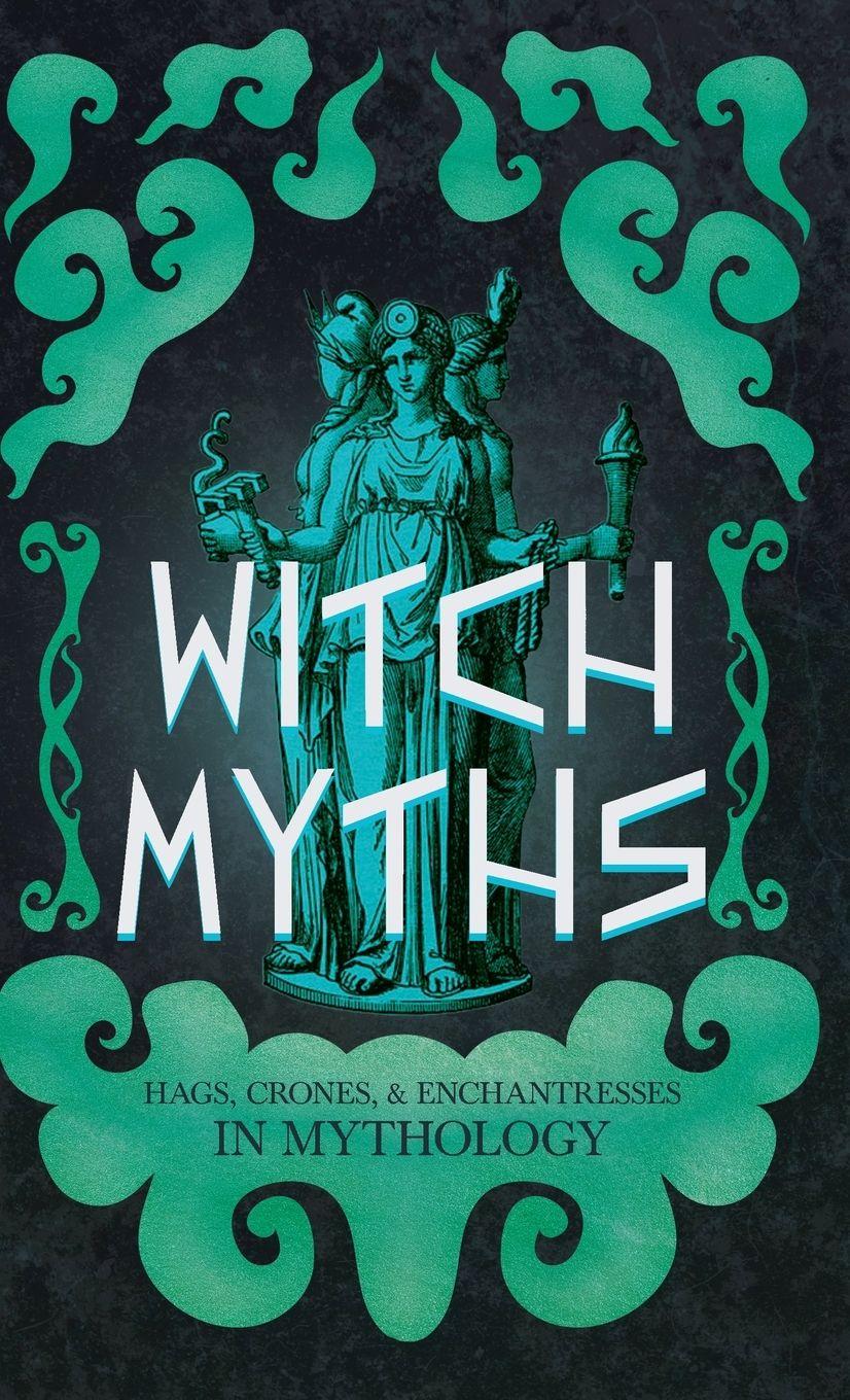 Vorderes Coverbild Witch Myths