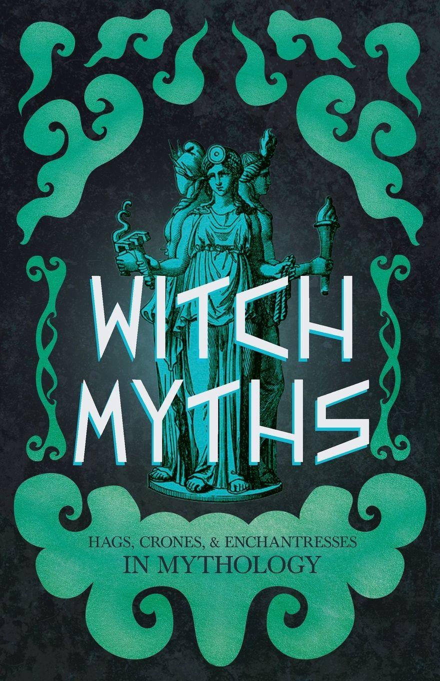 Vorderes Coverbild Witch Myths