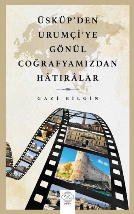 Vorderes Coverbild Üsküpten Urumciye Gönül Cografyamizdan Hatiralar
